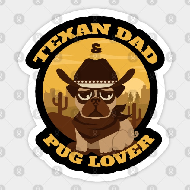 Texan Dad Pug lover Sticker by creative